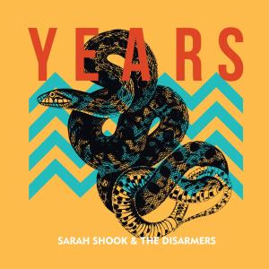 Sarah Shook and the Disarmers "Years" album cover